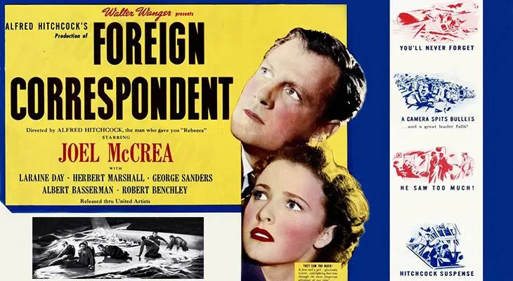 1940 august, classic films, world war ii, movies, alfred hitchcock films, foreign correspondent, american actors, joel mccrea, laraine day