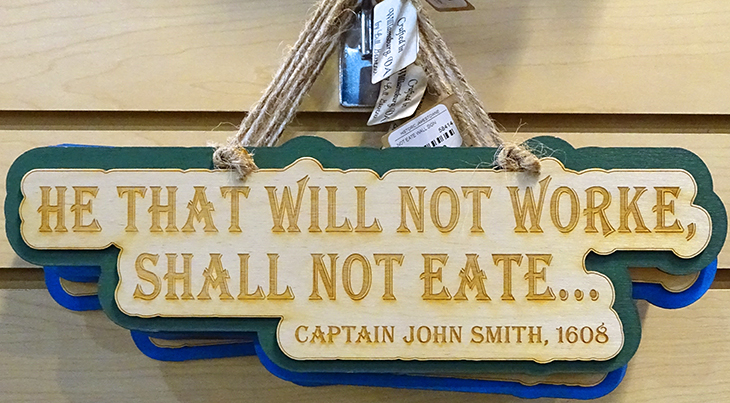 colonial national historical park, jamestown virginia, historic people, historic jamestowne, captain john smith, famous quotations, he that will not worke shall not eate, signs